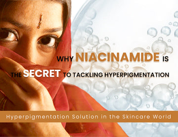 Why Niacinamide Is the Secret to Tackling Hyperpigmentation
