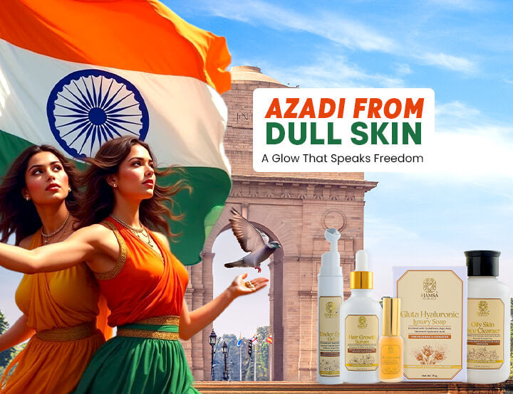 Azadi from Dull Skin: A Glow That Speaks Freedom