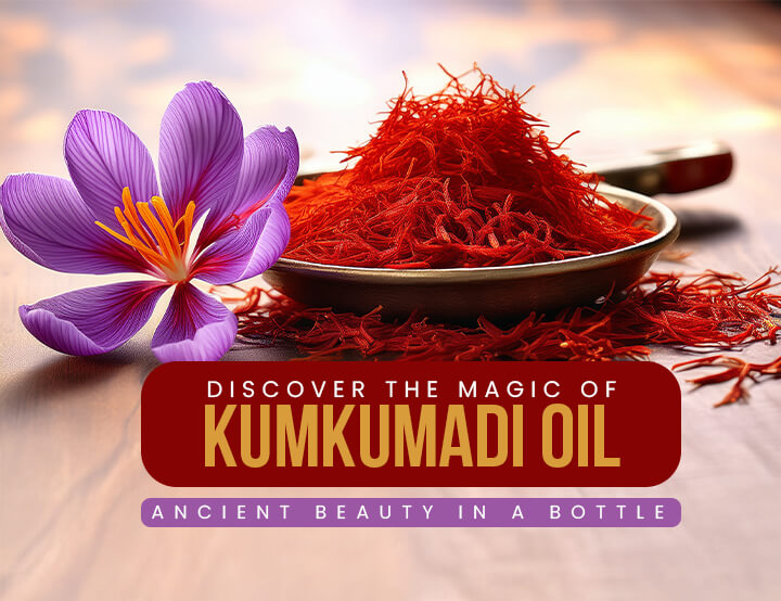Discover the Magic of Kumkumadi Oil: Ancient Beauty in a Bottle
