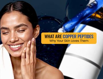 What Are Copper Peptides and Why Your Skin Loves Them