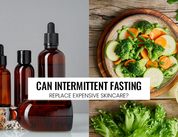 Can Intermittent Fasting Replace Expensive Skincare?