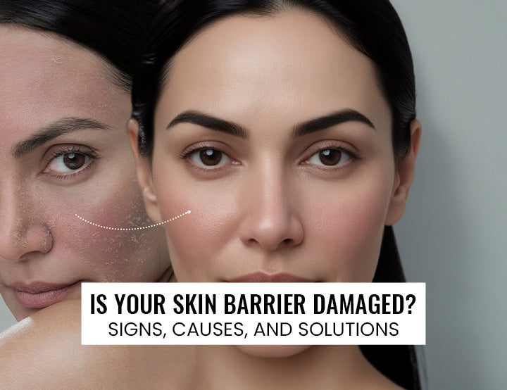 Is Your Skin Barrier Damaged? Signs Causes And Solutions