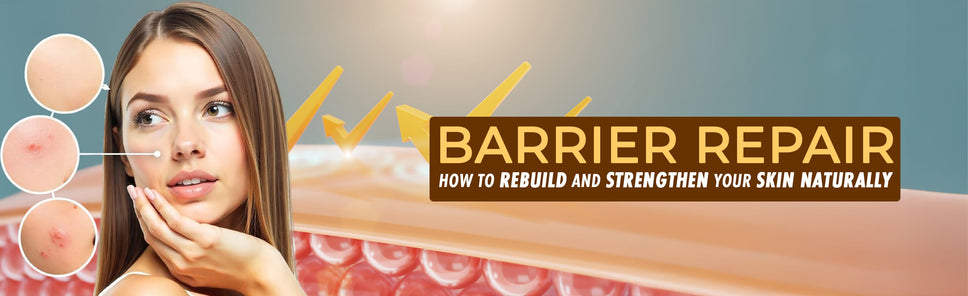 Skin Barrier Repair: How to Rebuild and Strengthen Skin Naturally