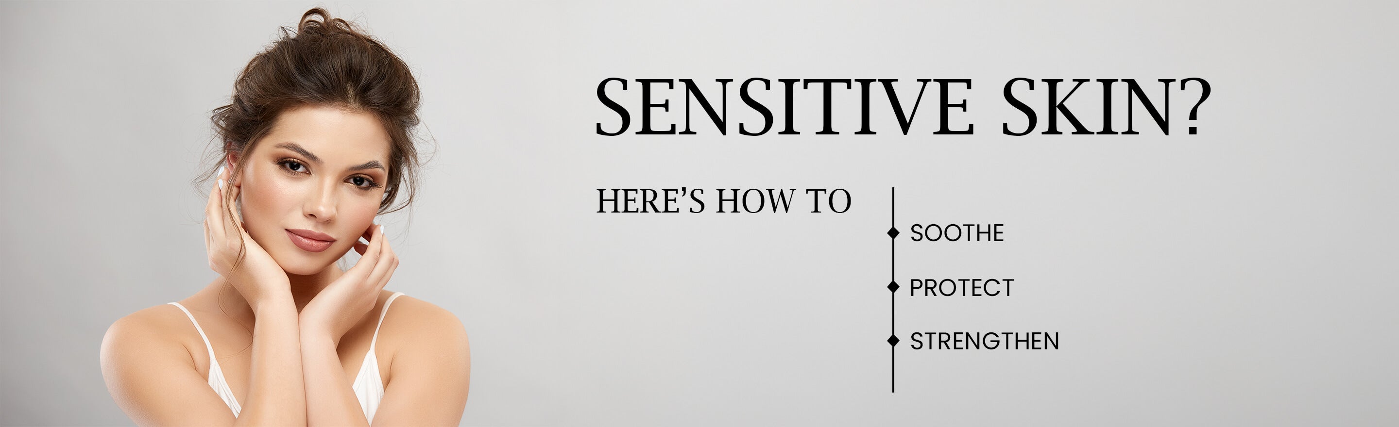 Sensitive Skin How To Soothe Protect And Strengthen It